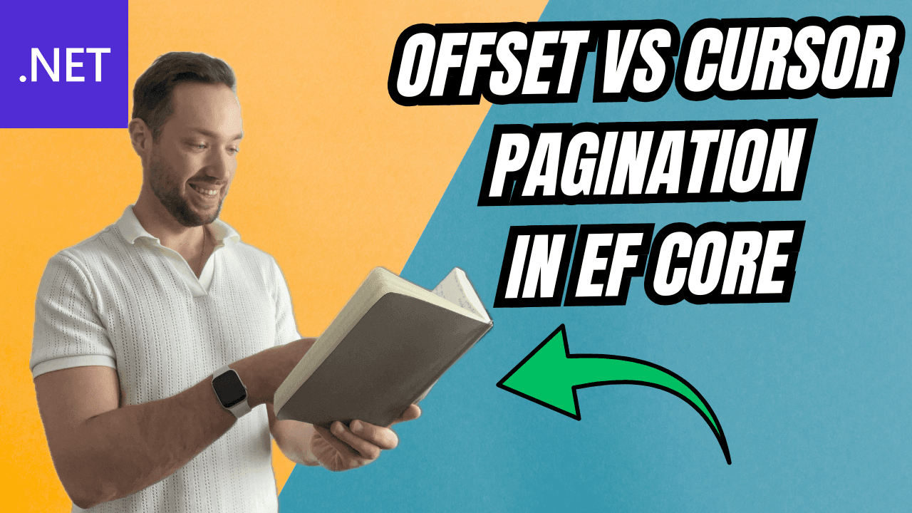Offset vs Cursor Pagination in EF Core